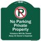 Signmission Private Property Violators Towed Away Owner Expense W/ No Parking Alum, 18" L, 18" H, GW-1818-9913 A-DES-GW-1818-9913 - alternate 1